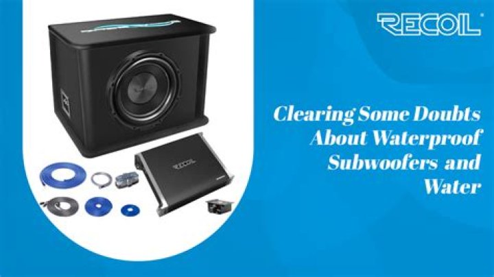 Are subwoofers waterproof?