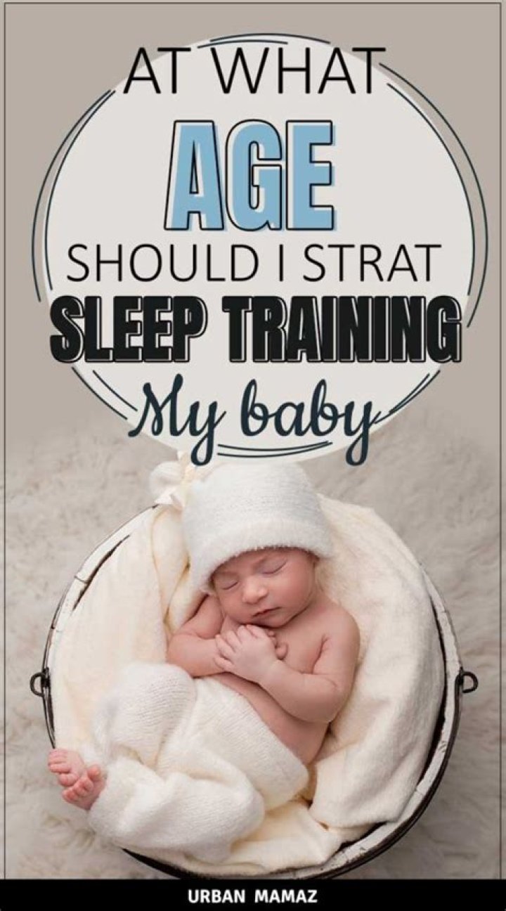 At what age should I start sleep training my baby?