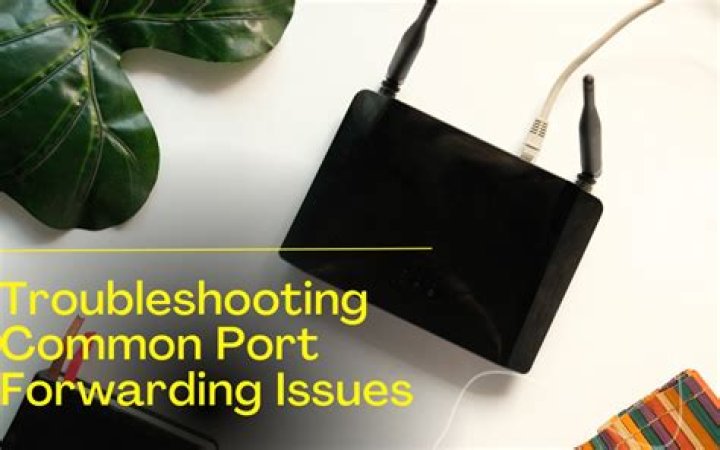 Can port forwarding cause issues?