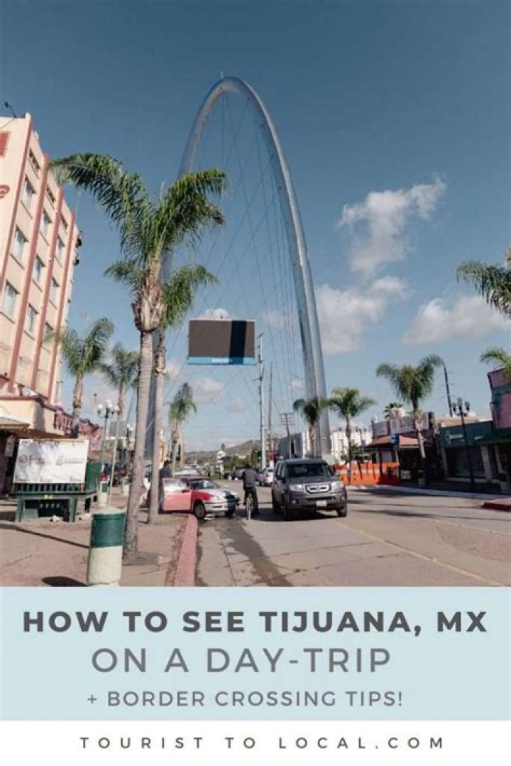 Can you day trip Tijuana?