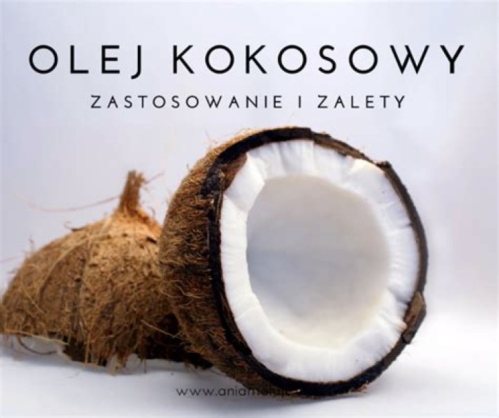 Co to jest olej kokosowy?