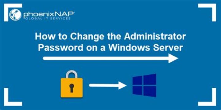 How do I change the administrator password on Windows Server 2008?