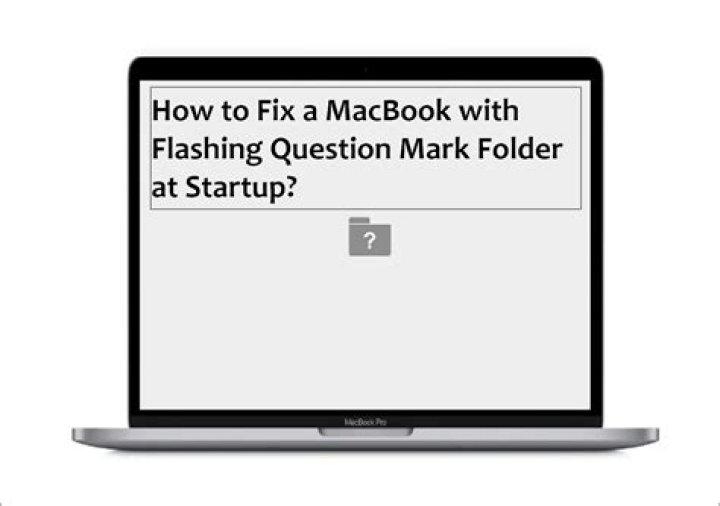 How do I fix flashing folder with question mark on Mac?