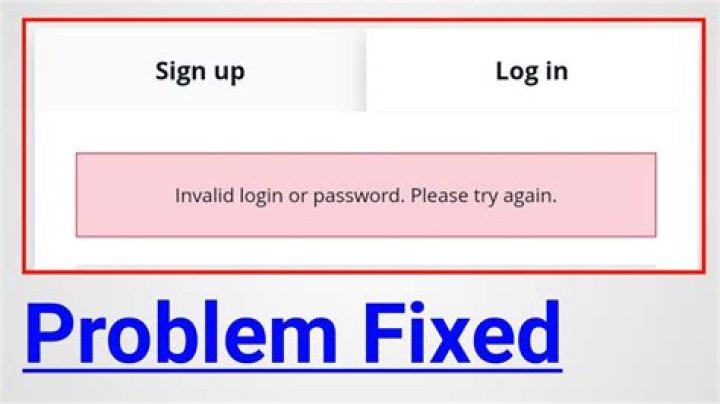 How do I fix invalid login?