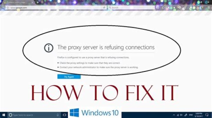 How do I fix proxy server is refusing connections?