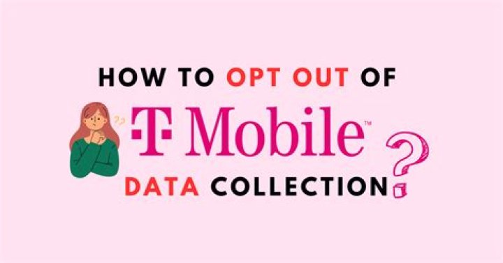 How do I opt out of T mobile data?