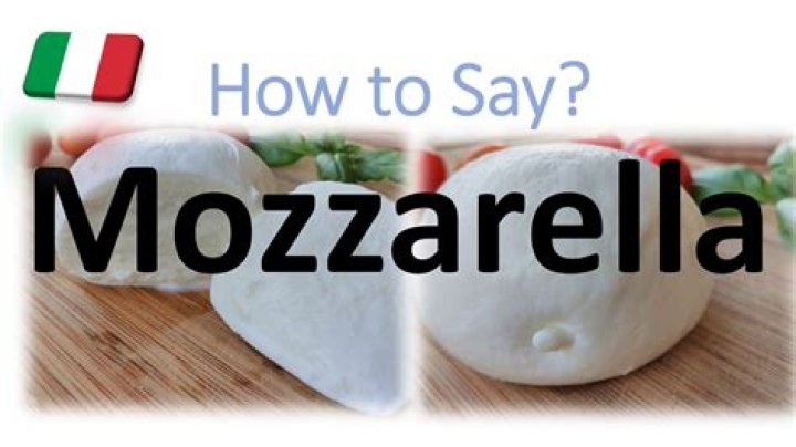 How do the Italians pronounce mozzarella?