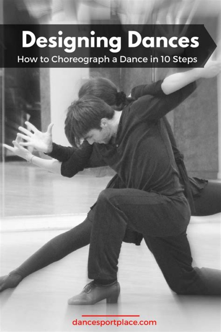 How do you choreograph a dance?