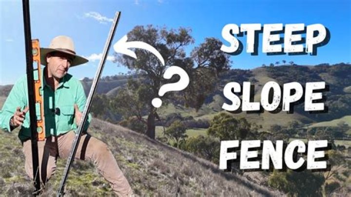 How do you fence on a slope?