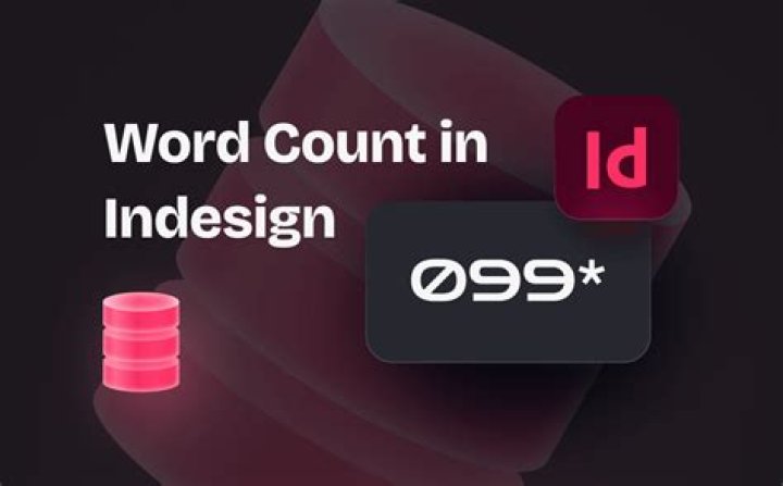 How do you find word count in InDesign?