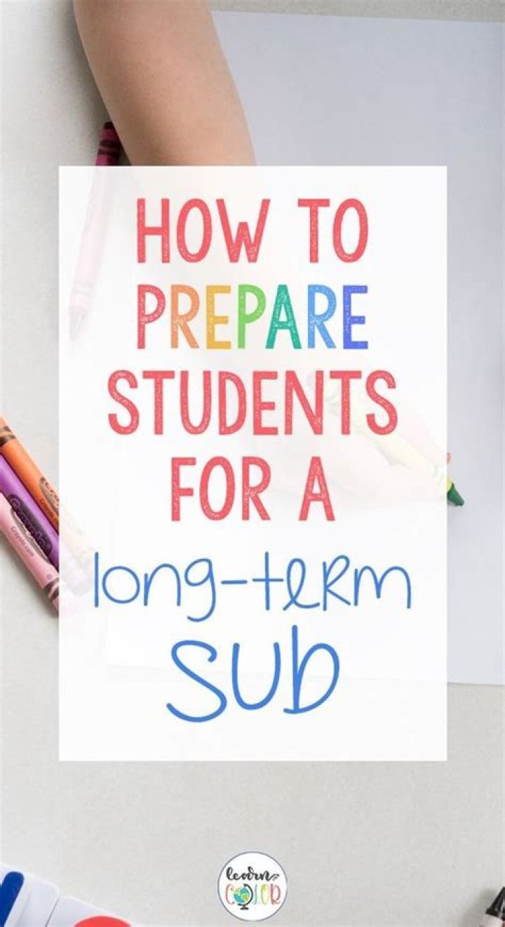 How do you prepare a long-term sub?