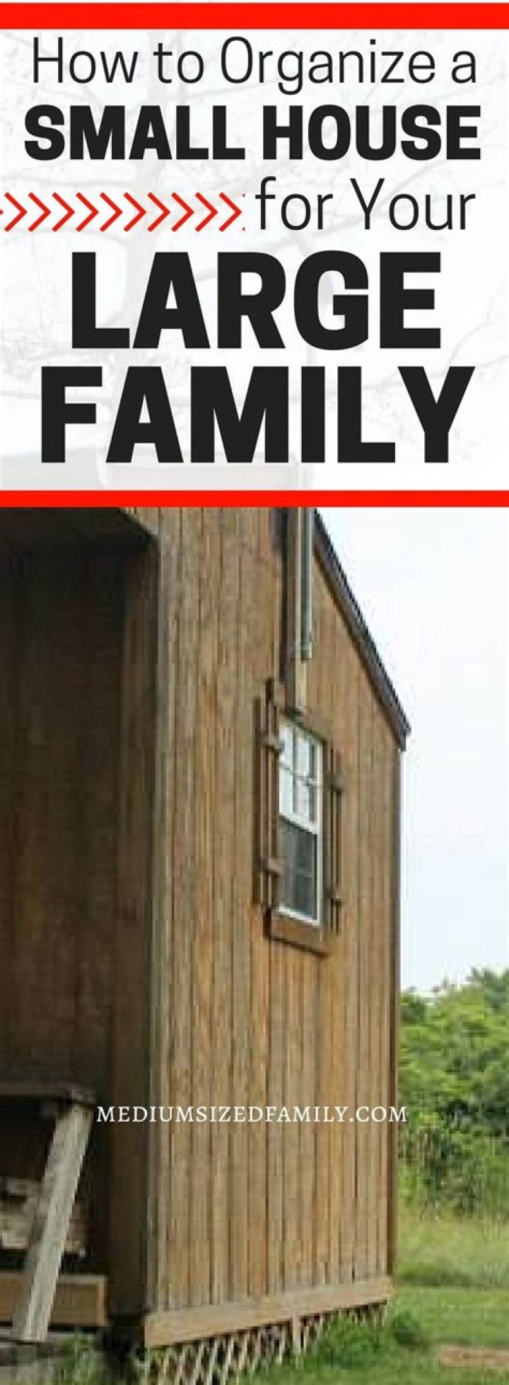 How do you raise a large family in a small house?