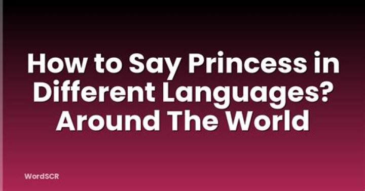 How do you say princess in different languages?