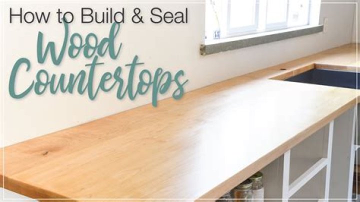 How do you seal a wood kitchen countertop?