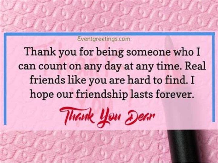 How do you thank a friend for helping you?
