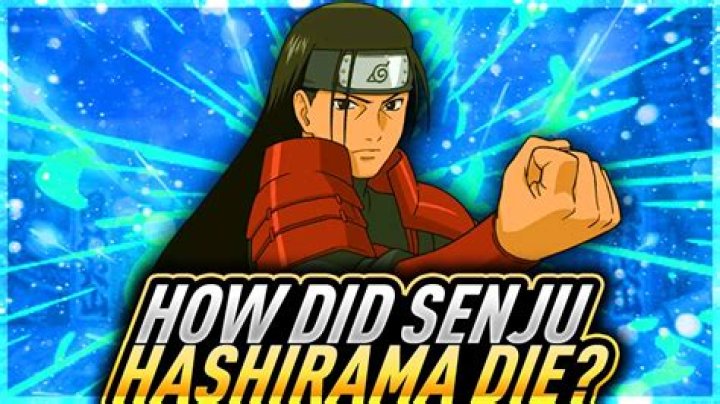 How does hashirama Senju die?