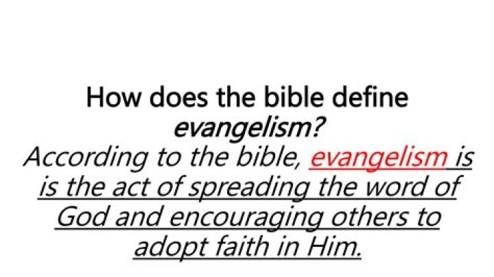 How does the Bible define evangelism?