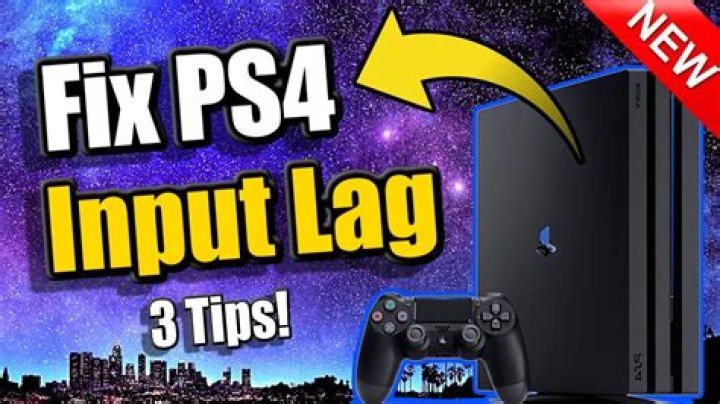 How to fix input lag on PS4?