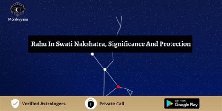 Is Rahu good in Swati Nakshatra?