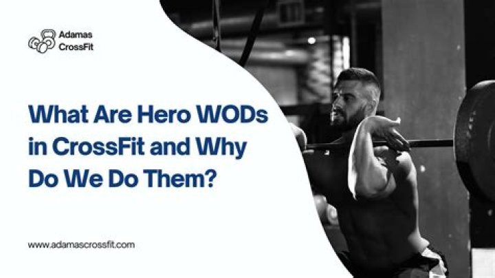 What are all the hero WODs?