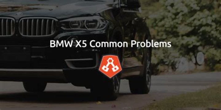 What are common problems with BMW X5?