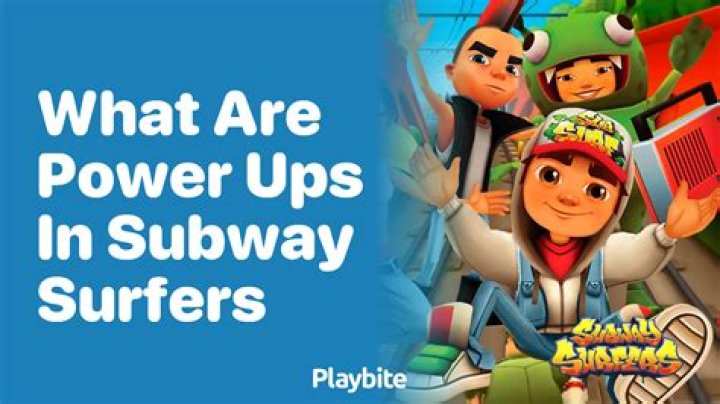 What are considered power ups in Subway Surfers?