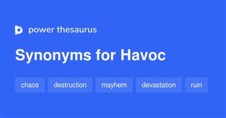 What are synonyms for havoc?