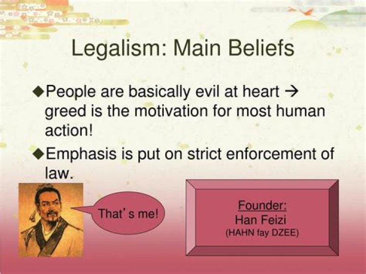 What are the 3 main beliefs of legalism?