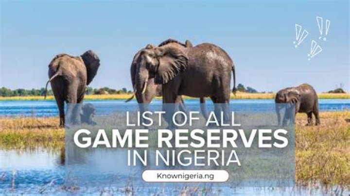 What are the game reserves in Nigeria?