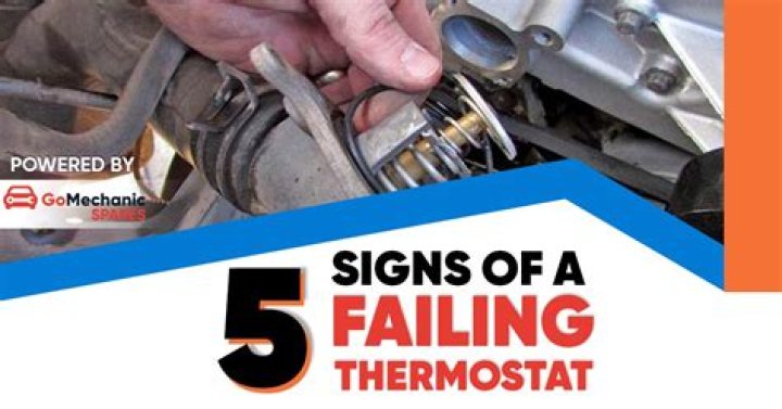 What are the symptoms of a failing thermostat?