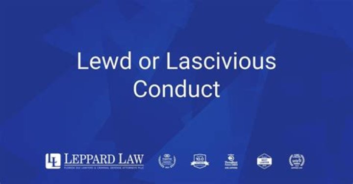 What constitutes a lewd or lascivious act?