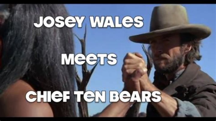 What did Josey Wales say to ten bears?