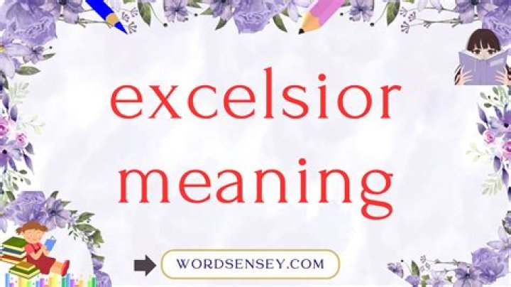 What does Excelsior mean Latin?