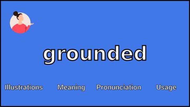 What does grounded mean as an adjective?