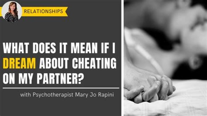 What does it mean if I dream about my BF cheating?
