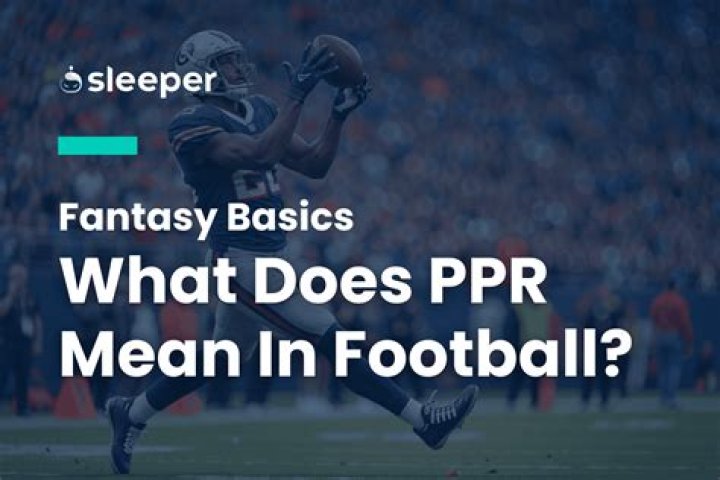 What does PPR mean in fantasy football?