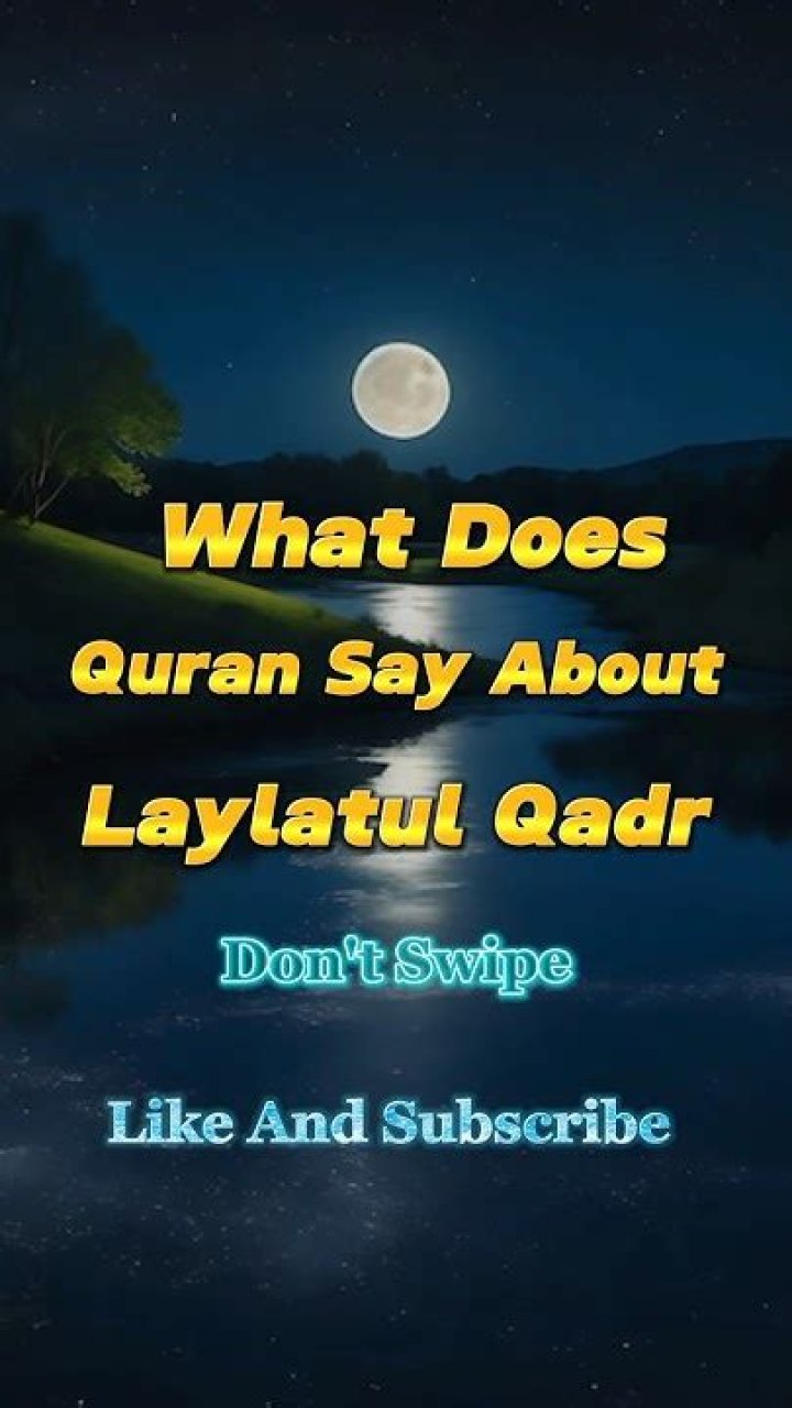 What does Quran say about Laylatul Qadr?