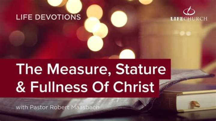 What does the stature of the fullness of Christ mean?