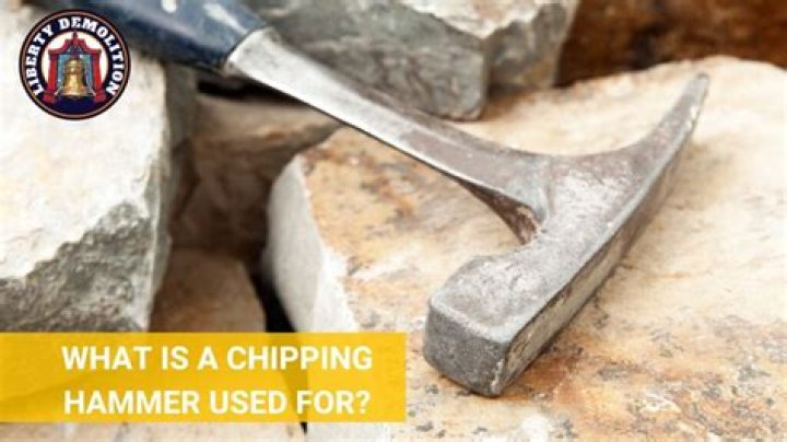 What is a chipping hammer used for?