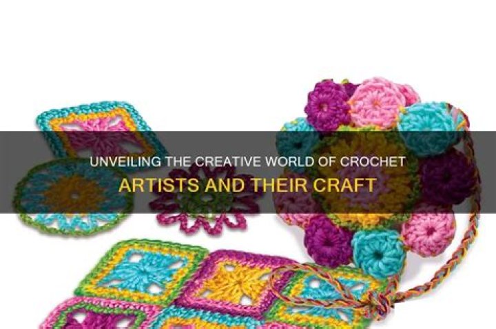 What is a crochet artist called?