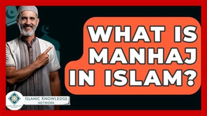 What is a Manhaj in Islam?