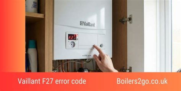 What is an F27 fault on a Vaillant boiler?