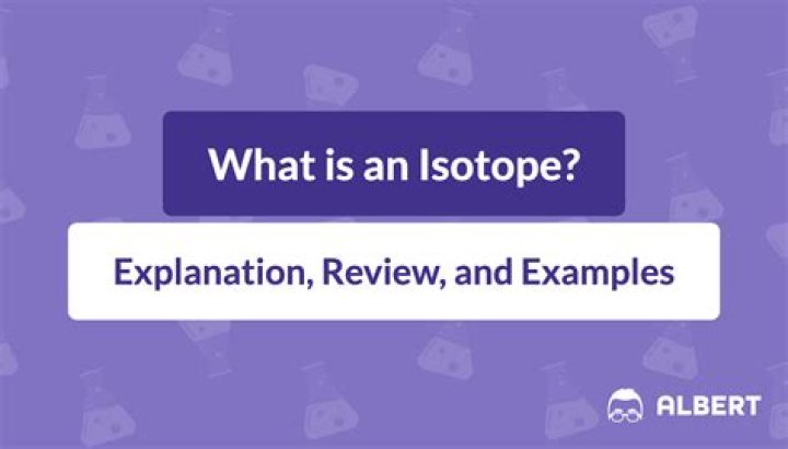What is an isotope of an element quizlet?