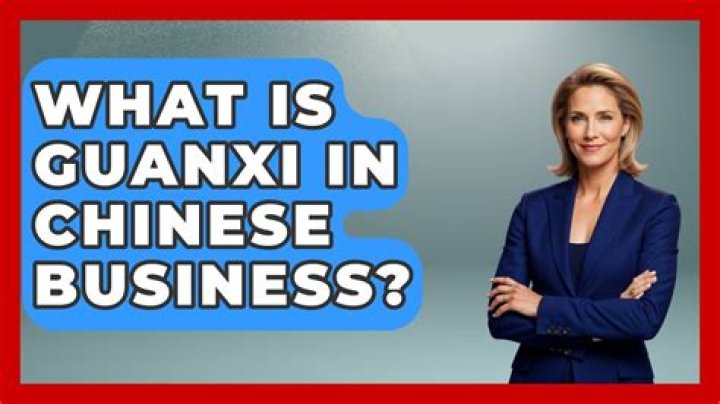 What is guanxi in Chinese business?