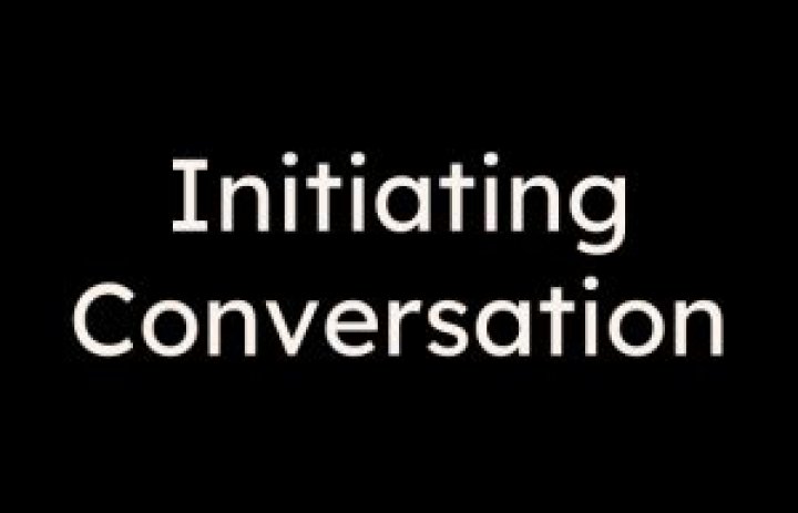 What is initiating conversation?