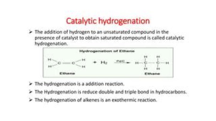 What is meant by catalytic hydrogenation?