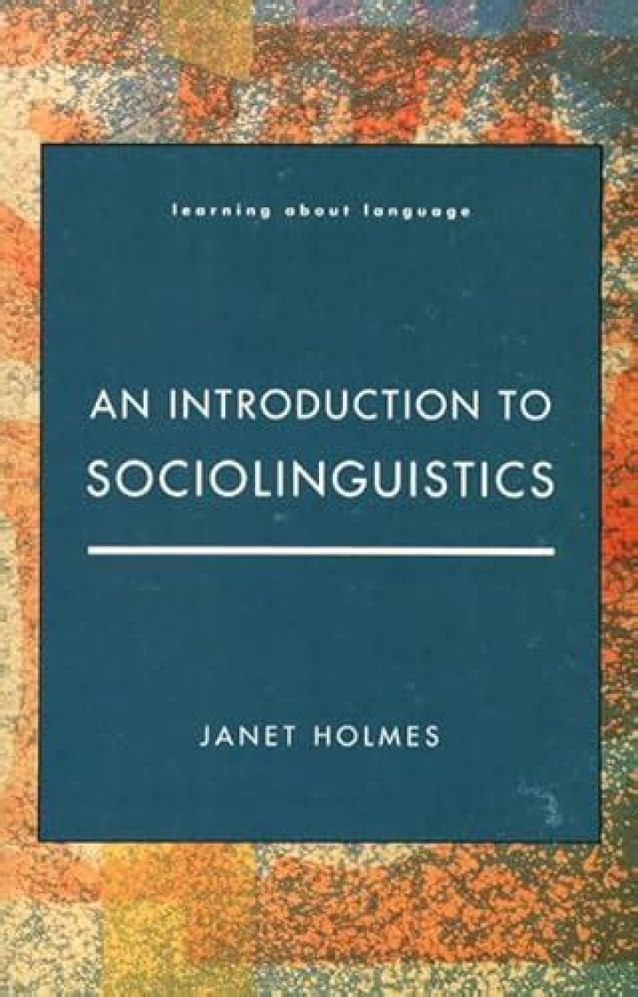 What is sociolinguistics according to Holmes?