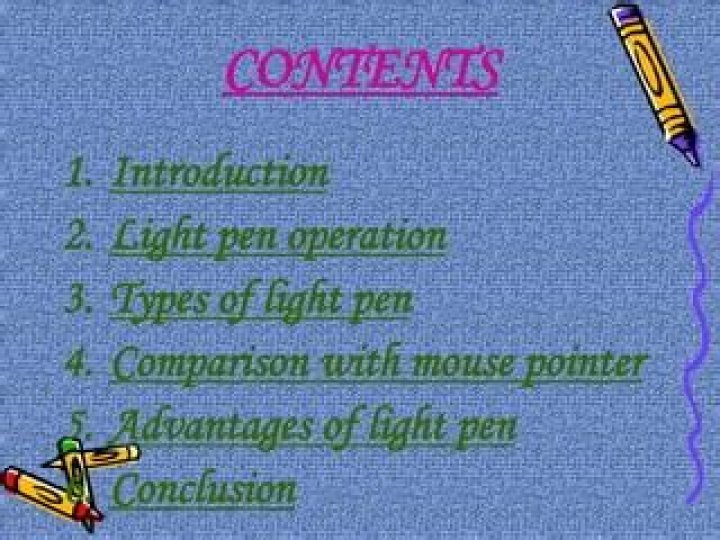 What is the advantages of light pen?