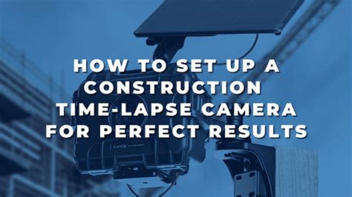 What is the best time-lapse interval for construction?