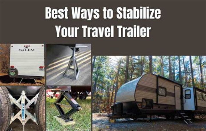 What is the best way to stabilize a travel trailer?